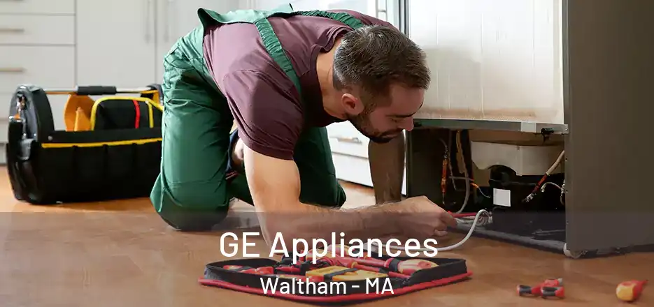 GE Appliances Waltham - MA