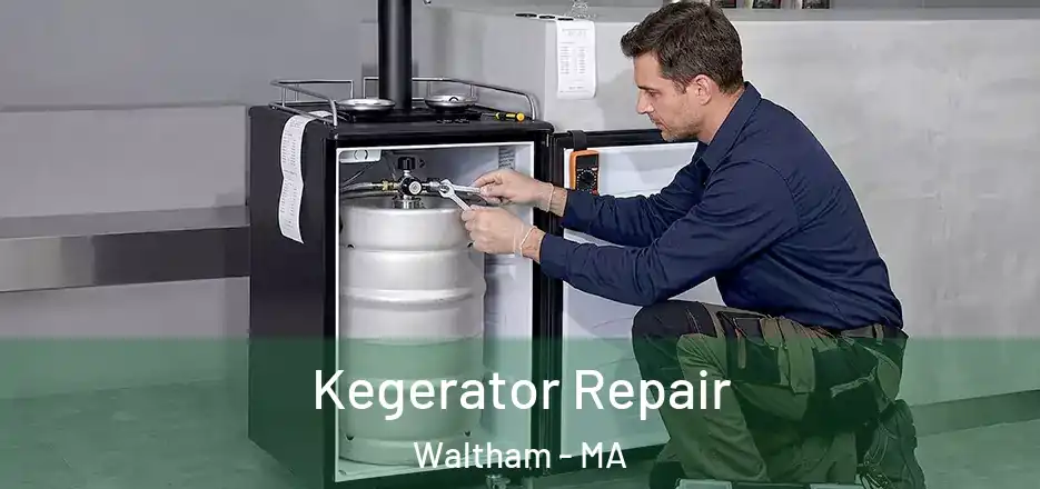  Kegerator Repair Waltham - MA